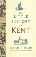 Kent kis története - The Little History of Kent