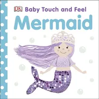 Baby Touch and Feel Hableány - Baby Touch and Feel Mermaid