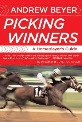 Picking Winners: A Horseplayer's Guide