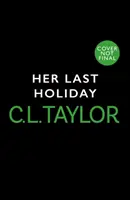 Az utolsó szabadsága - Her Last Holiday