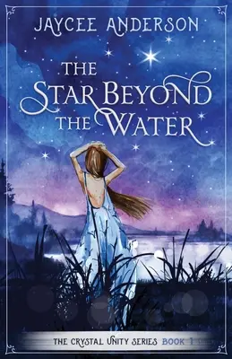 A csillag a vízen túl - The Star Beyond the Water