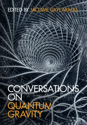 Beszélgetések a kvantumgravitációról (Armas Jcome (Jay)) - Conversations on Quantum Gravity (Armas Jcome (Jay))