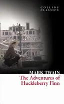 The Adventures of Huckleberry Finn (Collins Classics)