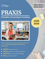 Praxis Principles of Learning and Teaching Study Guide 2018-2019: All-in-One PLT EC, K-6, 5-9, 7-12 vizsgaelőkészítő és gyakorló tesztkérdések - Praxis Principles of Learning and Teaching Study Guide 2018-2019: All-in-One PLT EC, K-6, 5-9, 7-12 Exam Prep and Practice Test Questions