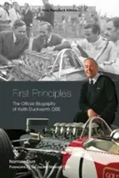 Első alapelvek: Keith Duckworth hivatalos életrajza - First Principles: The Official Biography of Keith Duckworth