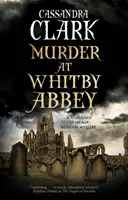 Gyilkosság a Whitby apátságban - Murder at Whitby Abbey