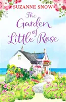 A kis rózsák kertje - Egy gyönyörű és szívmelengető románc - Garden of Little Rose - A gorgeous and heartwarming romance