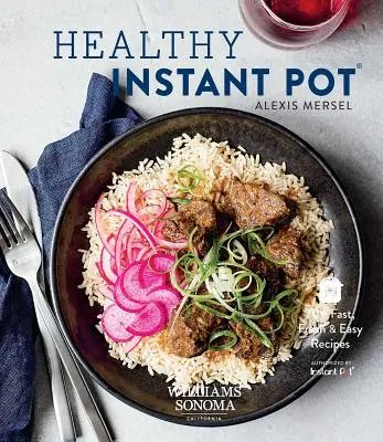 Egészséges Instant Pot: 70+ gyors, friss és egyszerű receptek - Healthy Instant Pot: 70+ Fast, Fresh & Easy Recipes