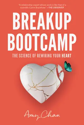 Szakítós bootcamp: The Science of Rewiring Your Heart - Breakup Bootcamp: The Science of Rewiring Your Heart