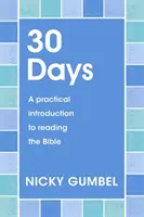 30 nap - Gyakorlati bevezetés a Biblia olvasásába - 30 Days - A practical introduction to reading the Bible