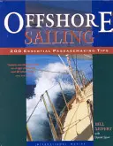 Tengerparti vitorlázás: 200 alapvető áthaladási tipp - Offshore Sailing: 200 Essential Passagemaking Tips