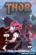 Thor God Of Thunder Vol. 4: The Last Days Of Midgard - Thor God Of Thunder Vol.4: The Last Days Of Midgard