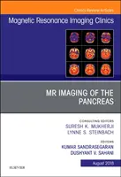 MR Imaging of the Pancreas, an Issue of Magnetic Resonance Imaging Clinics of North America, 26