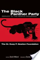 The Black Panther Party: A nép szolgálatában Programok - The Black Panther Party: Service to the People Programs