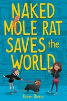 A meztelen vakondpatkány megmenti a világot - Naked Mole Rat Saves the World