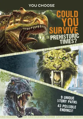 Te választod az őskori túlélést: túlélnéd az őskorban? - You Choose Prehistoric Survival: Could You Survive in Prehistoric Times?