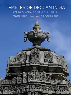 Temples of Deccan India: Hindu és dzsaina, 7-13. századok - Temples of Deccan India: Hindu and Jain, 7th to 13th Centuries