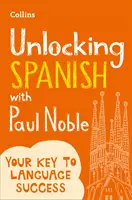 A spanyol nyelv feloldása Paul Noble-lal - Unlocking Spanish with Paul Noble