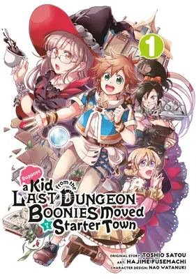 Tegyük fel, hogy egy kölyök a Last Dungeon Boonies-ból egy kezdő városba költözött (Manga) 01. - Suppose a Kid from the Last Dungeon Boonies Moved to a Starter Town (Manga) 01