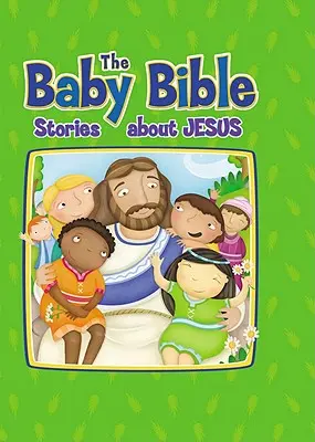 Bababiblia: Történetek Jézusról - Baby Bible: Stories about Jesus
