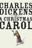 Karácsonyi ének: és más karácsonyi könyvek - A Christmas Carol: And Other Christmas Books