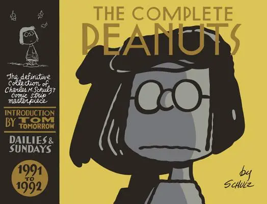 The Complete Peanuts 1991-1992: kötet Keménykötéses kiadás - The Complete Peanuts 1991-1992: Vol. 21 Hardcover Edition