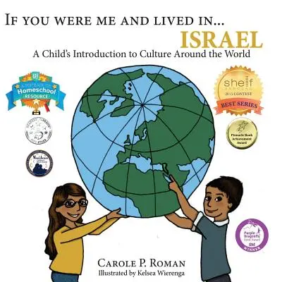 Ha én lennék, és Izraelben élnék...: Egy gyermek bevezetése a világ kultúráiba - If You Were Me and Lived in...Israel: A Child's Introduction to Cultures Around the World