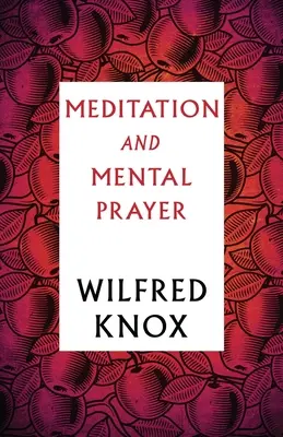 Meditáció és mentális ima - Meditation and Mental Prayer