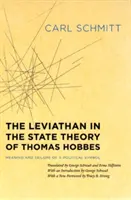 A Leviatán Thomas Hobbes államelméletében: Egy politikai szimbólum jelentése és kudarca - The Leviathan in the State Theory of Thomas Hobbes: Meaning and Failure of a Political Symbol