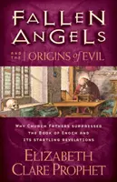 A bukott angyalok és a gonoszság eredete - Fallen Angels and the Origins of Evil