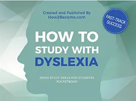 Hogyan tanuljunk diszlexiával - How to Study with Dyslexia