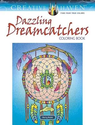 Creative Haven Dazzling Dreamcatchers színezőkönyv - Creative Haven Dazzling Dreamcatchers Coloring Book