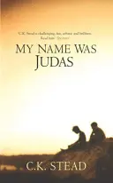 A nevem Júdás volt - My Name Was Judas