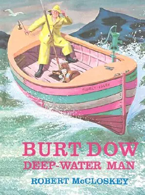 Burt Dow, a mélytengeri ember - Burt Dow, Deep-Water Man