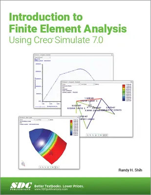 Bevezetés a végeselemes analízisbe a Creo Simulate 7.0 használatával - Introduction to Finite Element Analysis Using Creo Simulate 7.0