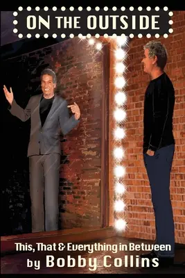 Auf der Außenseite: Dies, das und alles dazwischen - On The Outside: This, That & Everything in Between