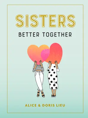 Sisters: Jobb együtt - Sisters: Better Together