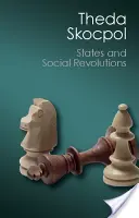 Államok és társadalmi forradalmak: Franciaország, Oroszország és Kína összehasonlító elemzése - States and Social Revolutions: A Comparative Analysis of France, Russia, and China