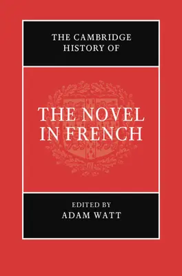 A francia nyelvű regény Cambridge-i története - The Cambridge History of the Novel in French