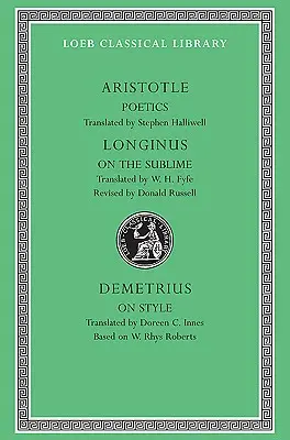 Poétika. Longinus: Longinus: A magasztosról. Demetrius: Dimitrius: A stílusról. - Poetics. Longinus: On the Sublime. Demetrius: On Style