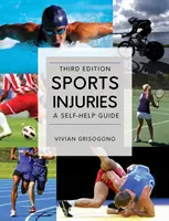 Sportsérülések: Önsegítő útmutató - Sports Injuries: A Self-Help Guide