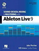 Hangtervezés, keverés és maszterelés az Ableton Live 9 segítségével [DVD ROMmal] - Sound Design, Mixing and Mastering with Ableton Live 9 [With DVD ROM]