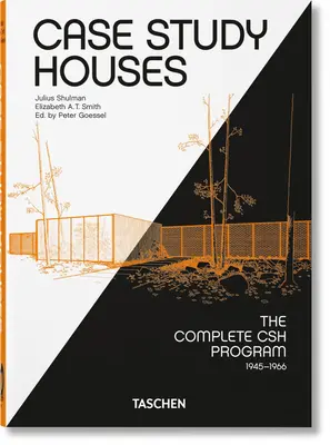 Case Study Houses. a teljes CSH program 1945-1966. 40. kiadás. - Case Study Houses. the Complete CSH Program 1945-1966. 40th Ed.