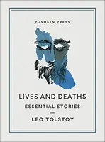 Életek és halálok: Essential Stories - Lives and Deaths: Essential Stories