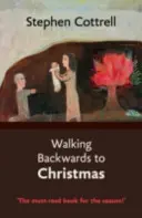 Visszafelé sétálva karácsonyra - Walking Backwards to Christmas