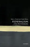 Federalism: Federalizmus: Egy nagyon rövid bevezetés - Federalism: A Very Short Introduction