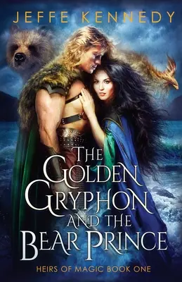 Az arany griffmadár és a medveherceg - The Golden Gryphon and the Bear Prince