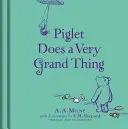 Micimackó: Malacka nagyon nagy dolgot tesz - Winnie-the-Pooh: Piglet Does a Very Grand Thing