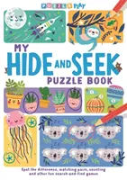 A bújócskás rejtvénykönyvem - Találd meg a különbséget, párosítás, számolás és más szórakoztató keresőjátékok - My Hide and Seek Puzzle Book - Spot the Difference, Matching Pairs, Counting and other fun Seek and Find Games