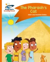 Reading Planet - A fáraó macskája - Narancs: Comet Street Kids - Reading Planet - The Pharaoh's Cat - Orange: Comet Street Kids